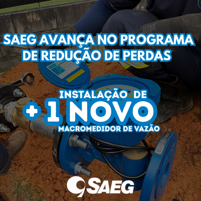 SAEG avança com a instalação de novos macromedidores pelo Programa de Redução de Perdas